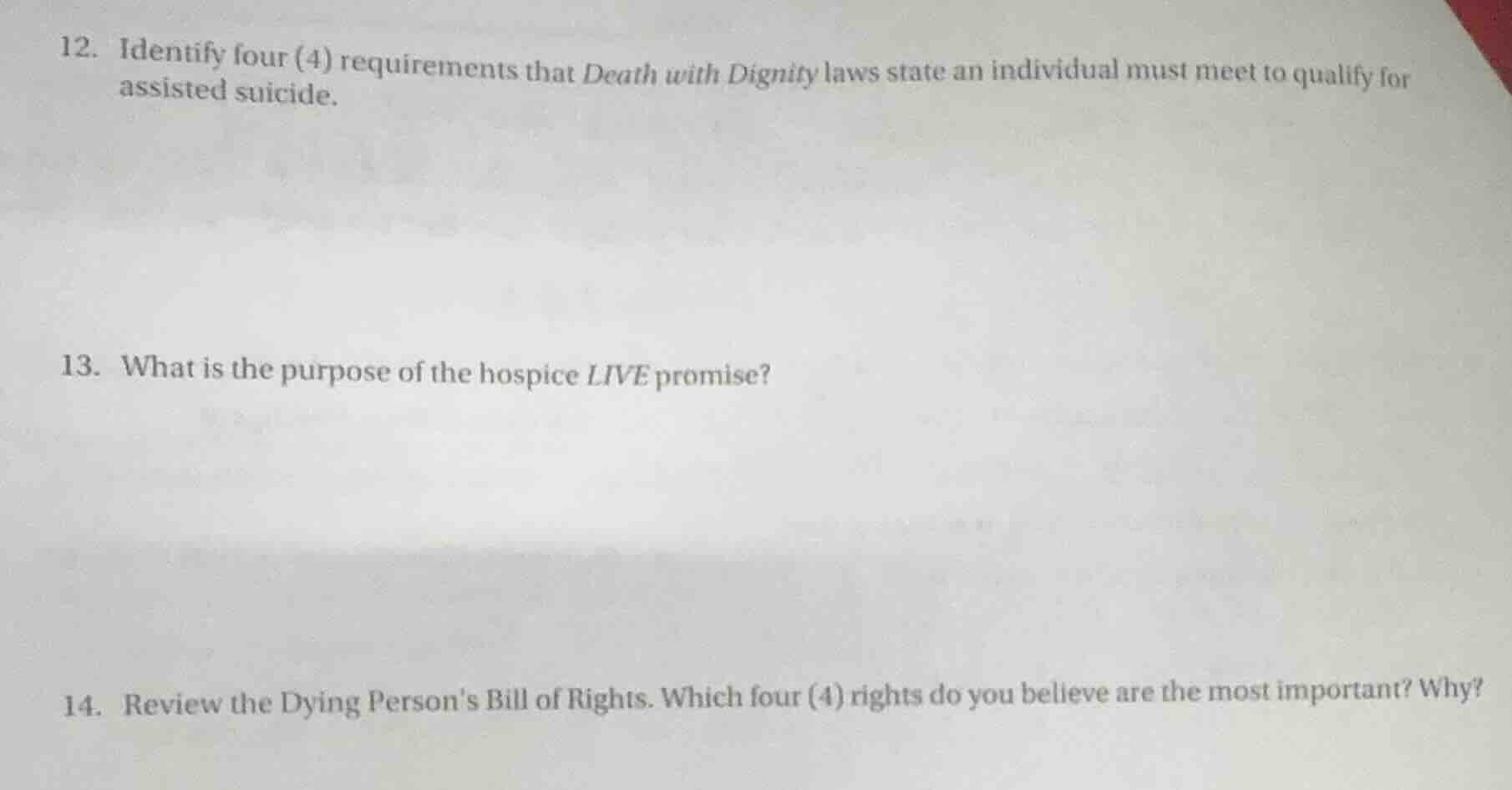 12. identify four (4) requirements that death with dignity laws state a…