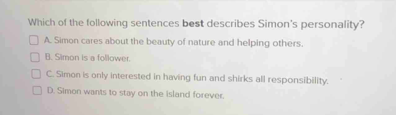 which of the following sentences best describes simon’s personality? a.…