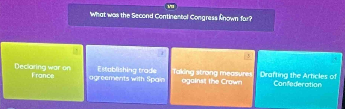 what was the second continental congress known for? 1 declaring war on …