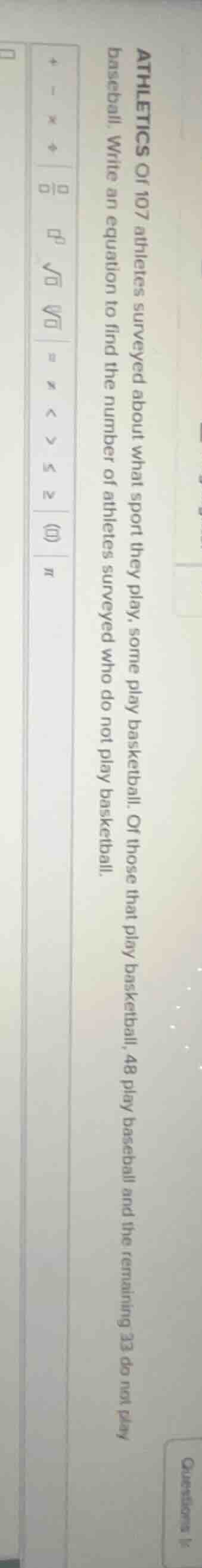 athletics of 107 athletes surveyed about what sport they play, some pla…