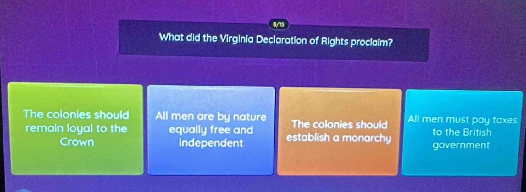 what did the virginia declaration of rights proclaim? the colonies shou…
