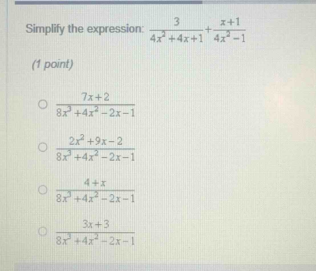 simplify the expression: \\(\\frac{3}{4x^2 + 4x + 1} + \\frac{x + 1}{4x…