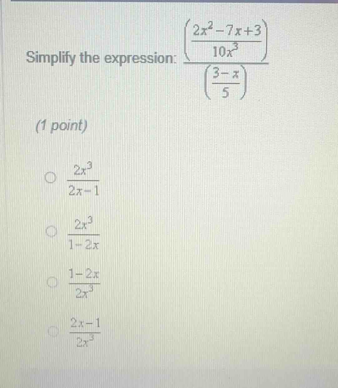 simplify the expression: \\(\\frac{\\left(\\frac{2x^2 - 7x + 3}{10x^3}\…