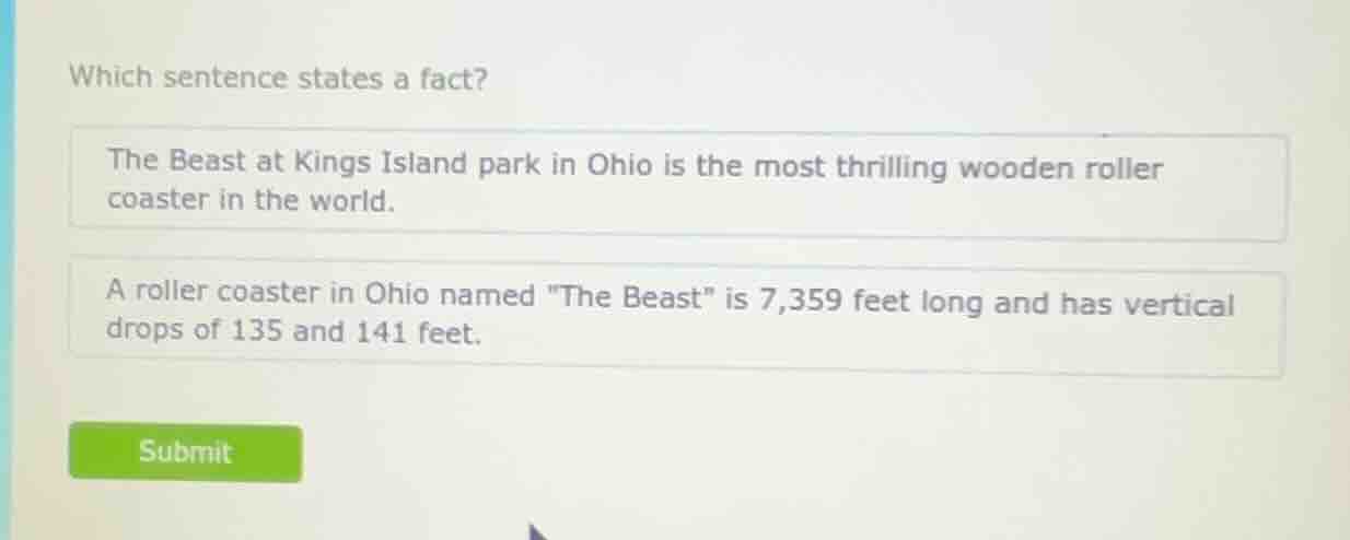 which sentence states a fact? the beast at kings island park in ohio is…