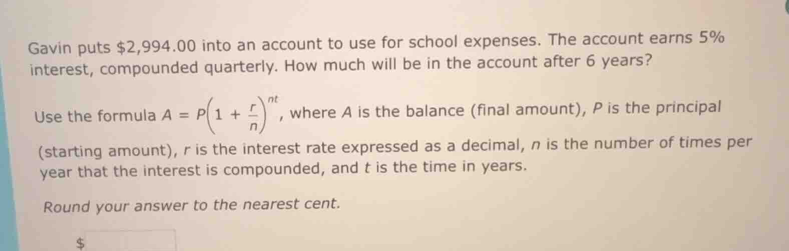 gavin puts $2,994.00 into an account to use for school expenses. the ac…