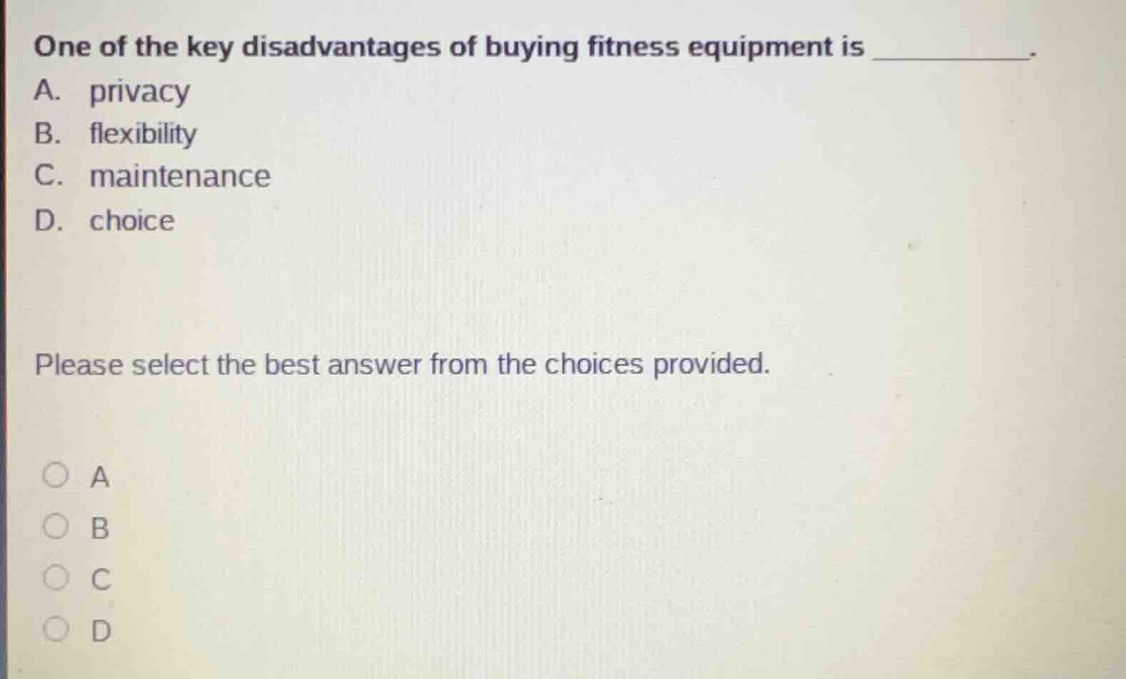 one of the key disadvantages of buying fitness equipment is ________. a…