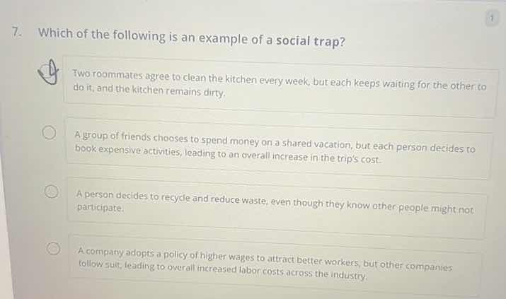 7. which of the following is an example of a social trap? two roommates…