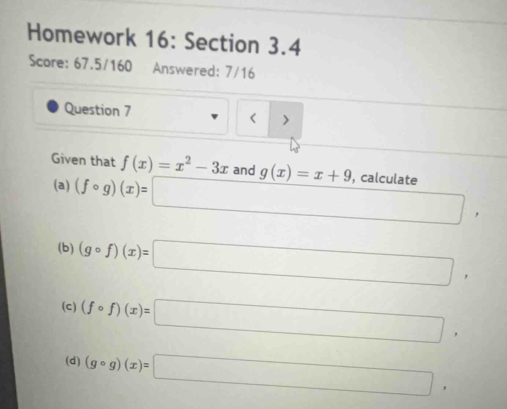 homework 16: section 3.4 score: 67.5/160 answered: 7/16 question 7 give…