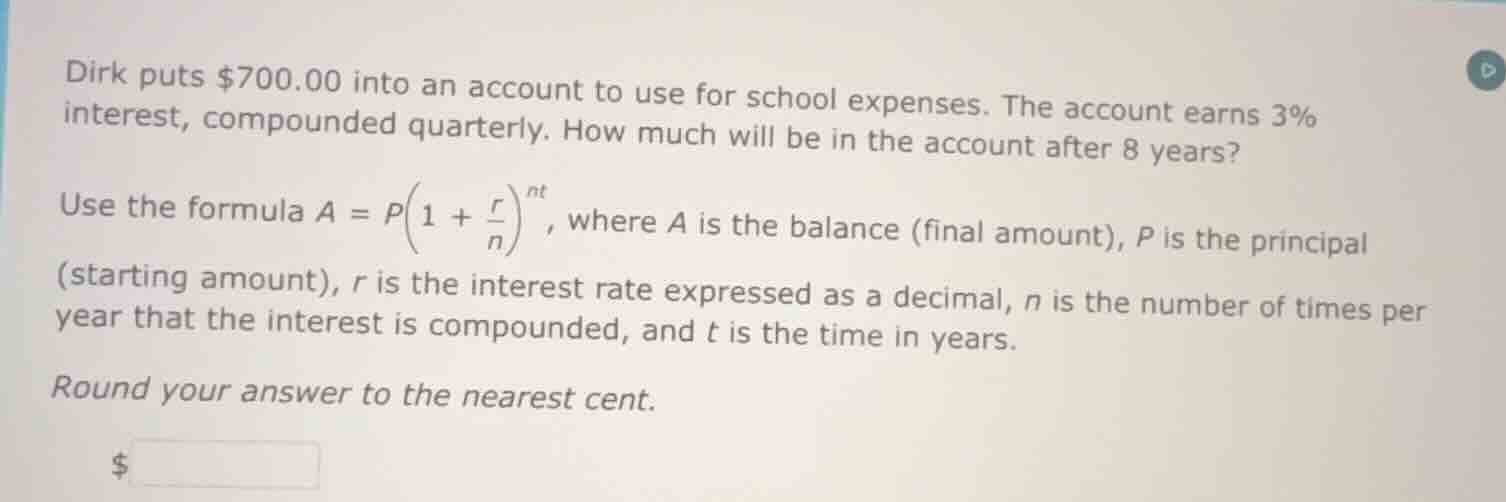 dirk puts $700.00 into an account to use for school expenses. the accou…