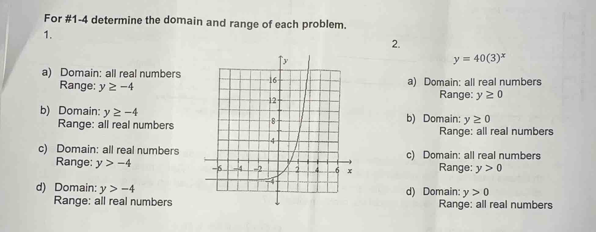 for #1-4 determine the domain and range of each problem. 1. a) domain: …