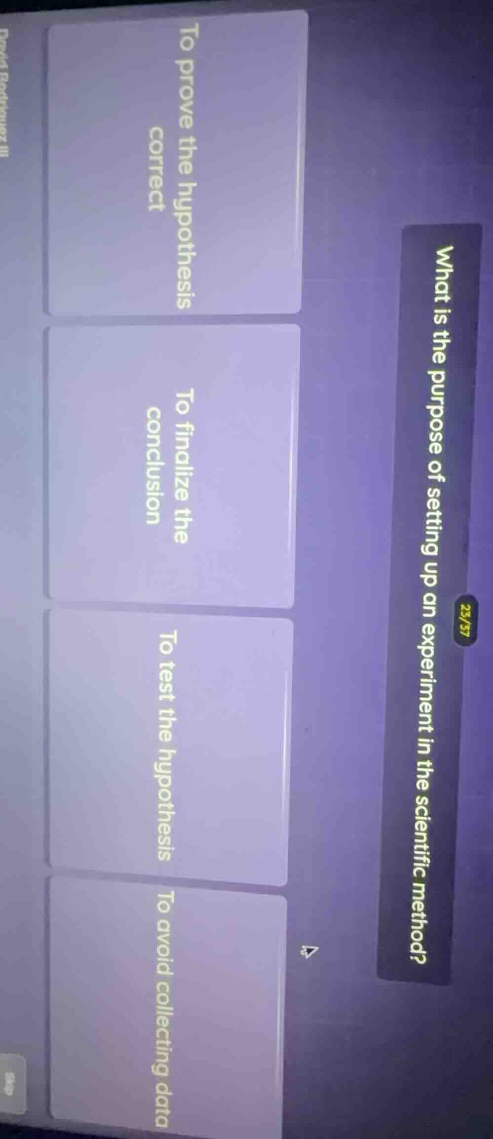 what is the purpose of setting up an experiment in the scientific metho…