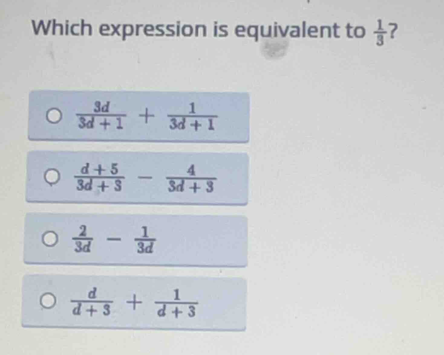 which expression is equivalent to \\(\\frac{1}{3}\\)? \\(\\frac{3d}{3d …
