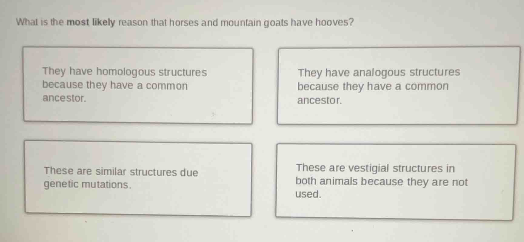 what is the most likely reason that horses and mountain goats have hoov…