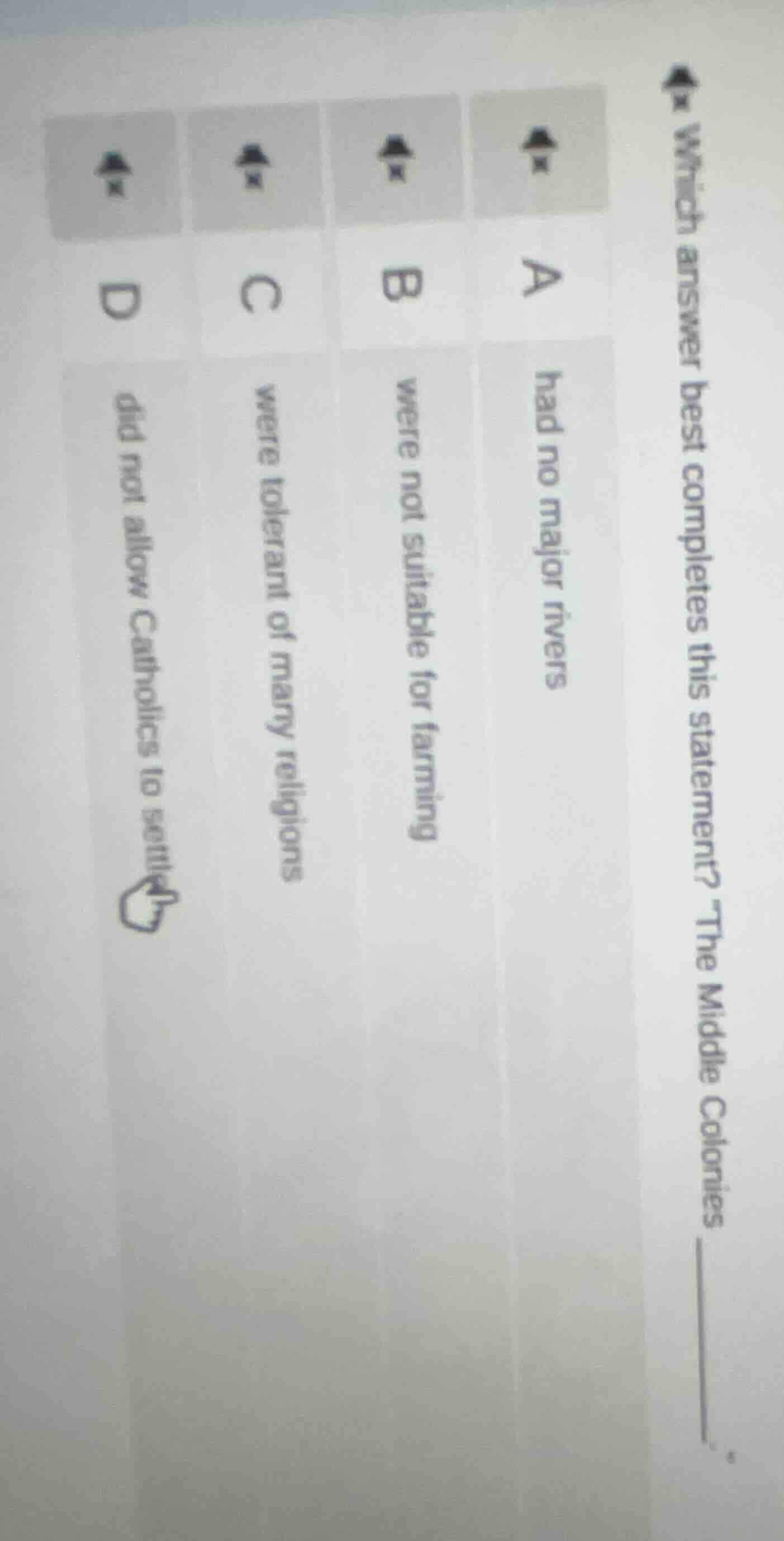 which answer best completes this statement? the middle colonies ______.…