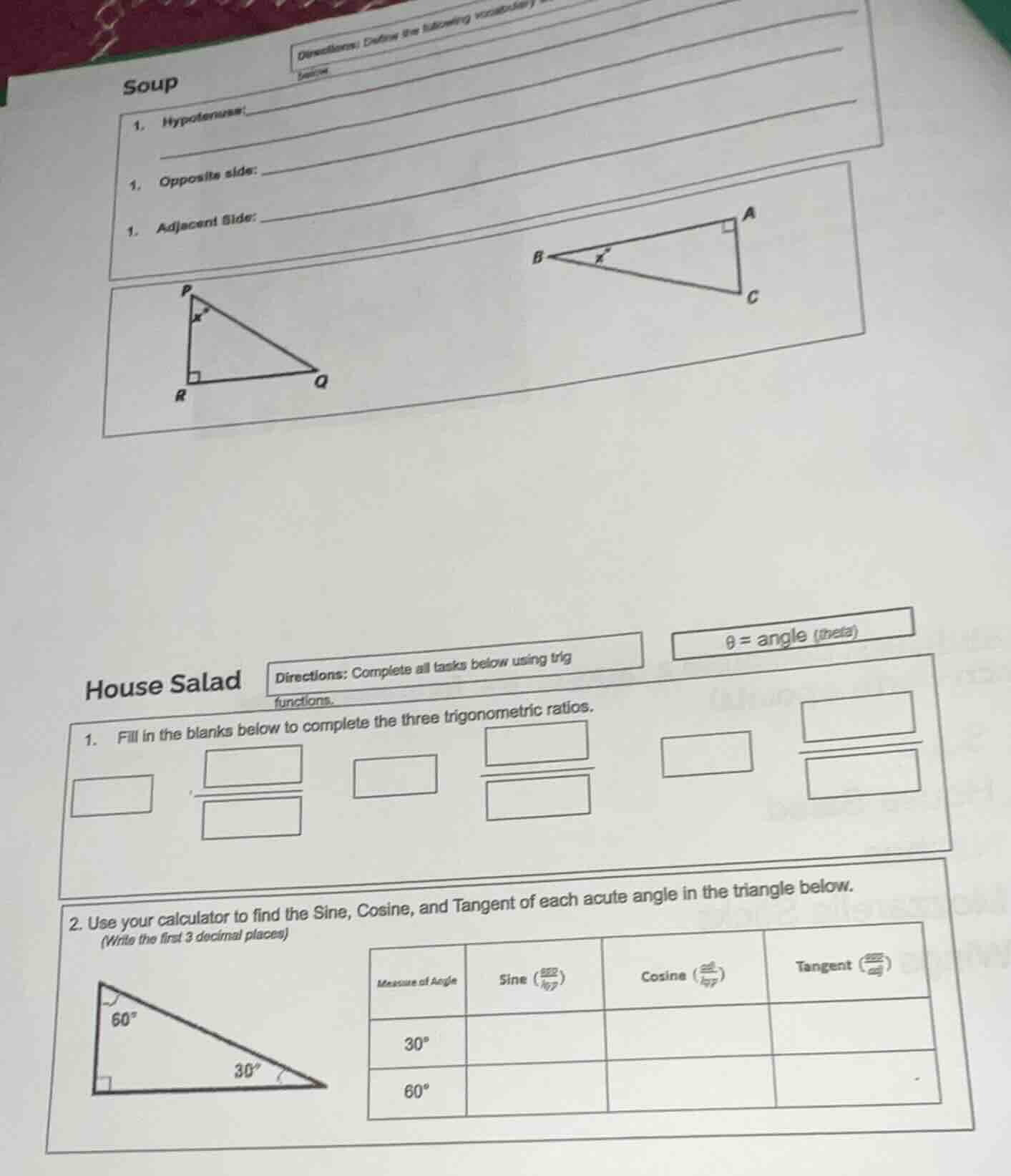 soup directions: define the following vocabulary 1. hypotenuse: 1. oppo…