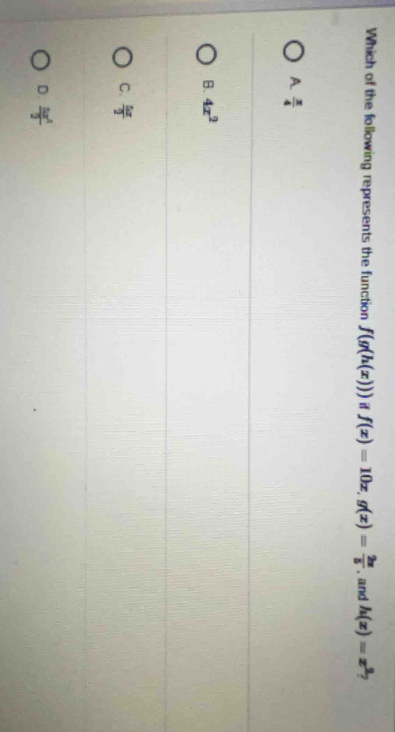 which of the following represents the function ( f(g(h(x))) ) if ( f(x)…