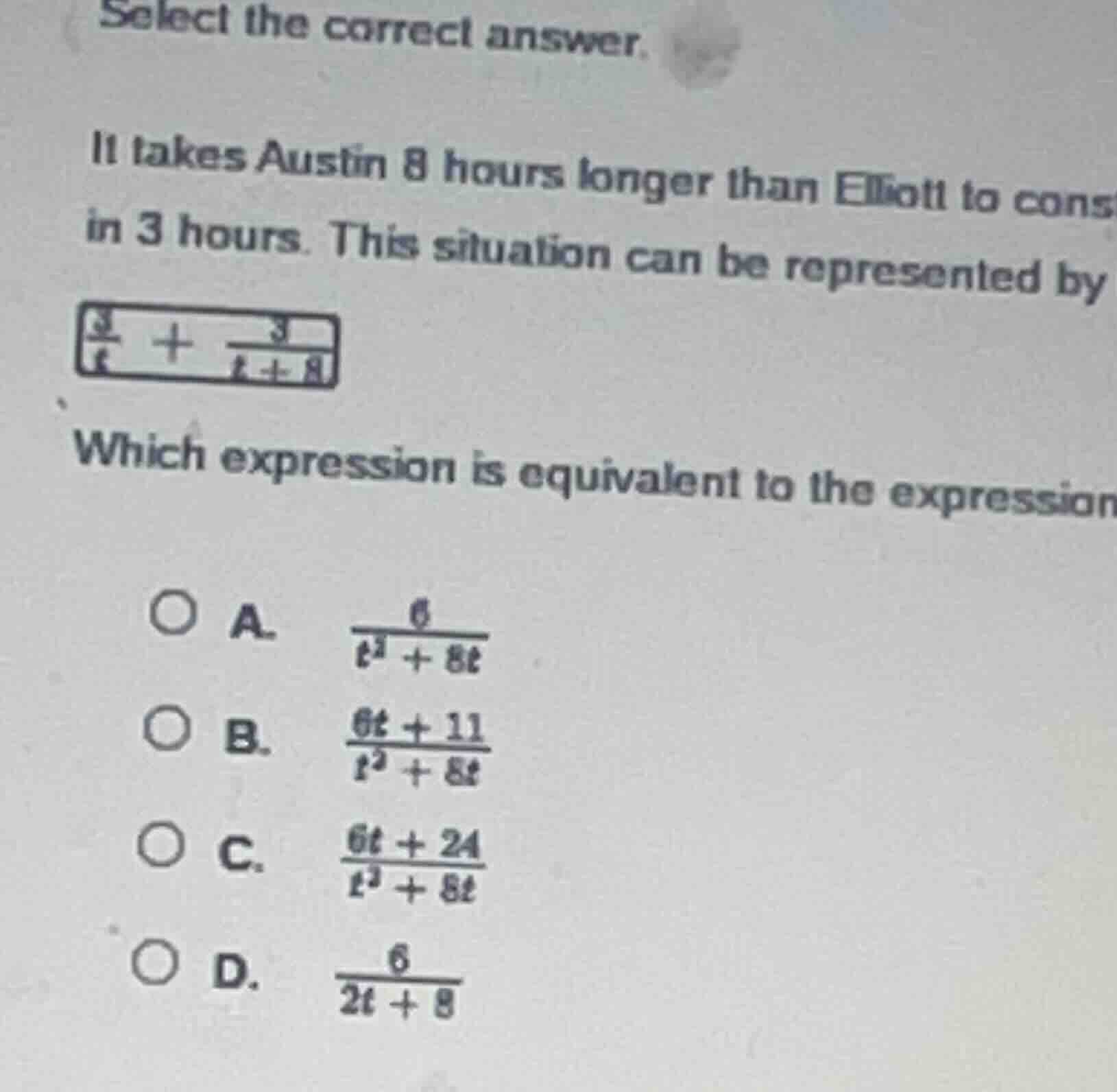 select the correct answer. it takes austin 8 hours longer than elliott …