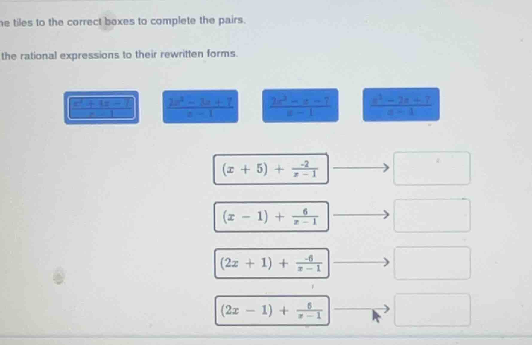 he tiles to the correct boxes to complete the pairs. the rational expre…