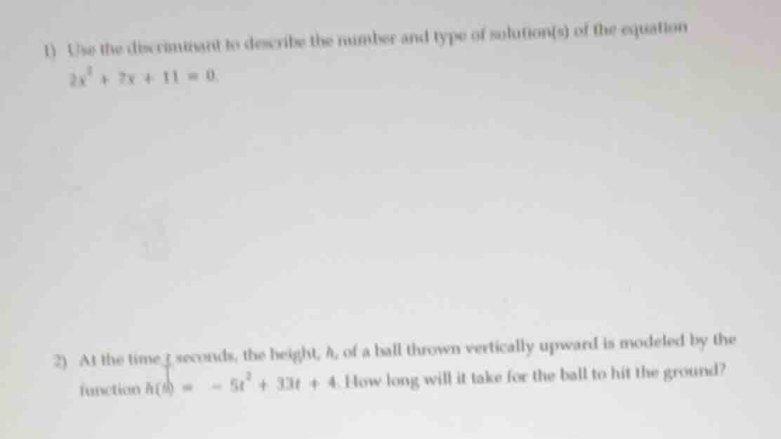 1) use the discriminant to describe the number and type of solution(s) …