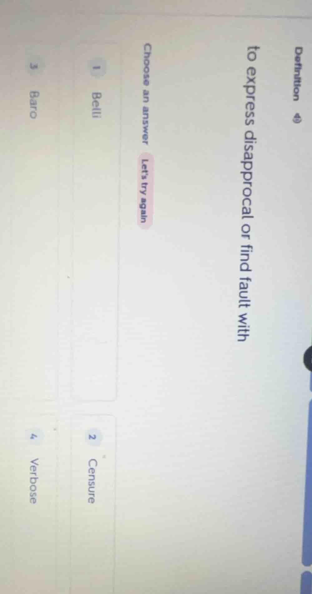 to express disapproprocal or find fault with choose an answer lets try …