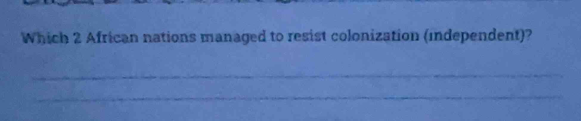 which 2 african nations managed to resist colonization (independent)?