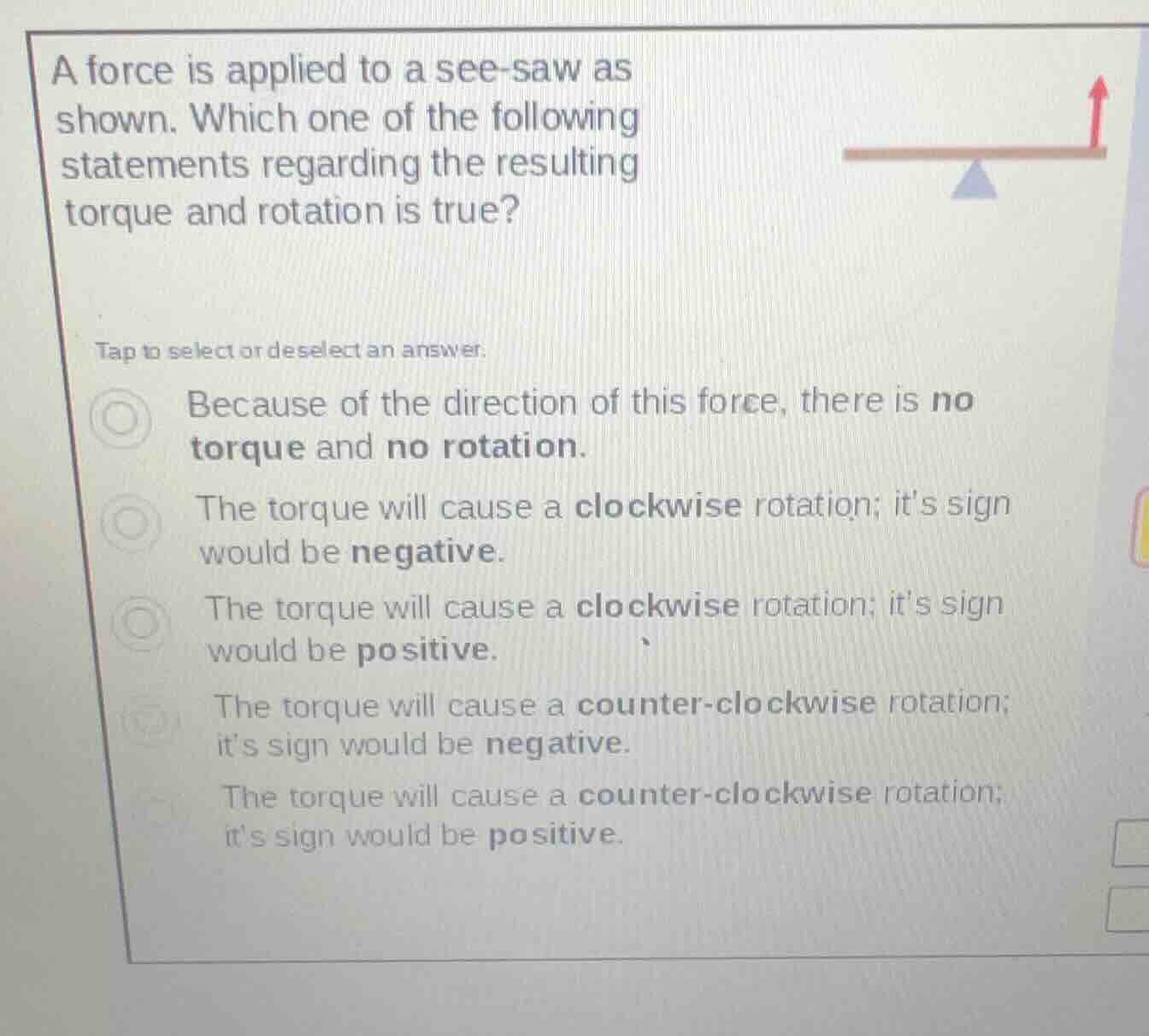a force is applied to a see - saw as shown. which one of the following …