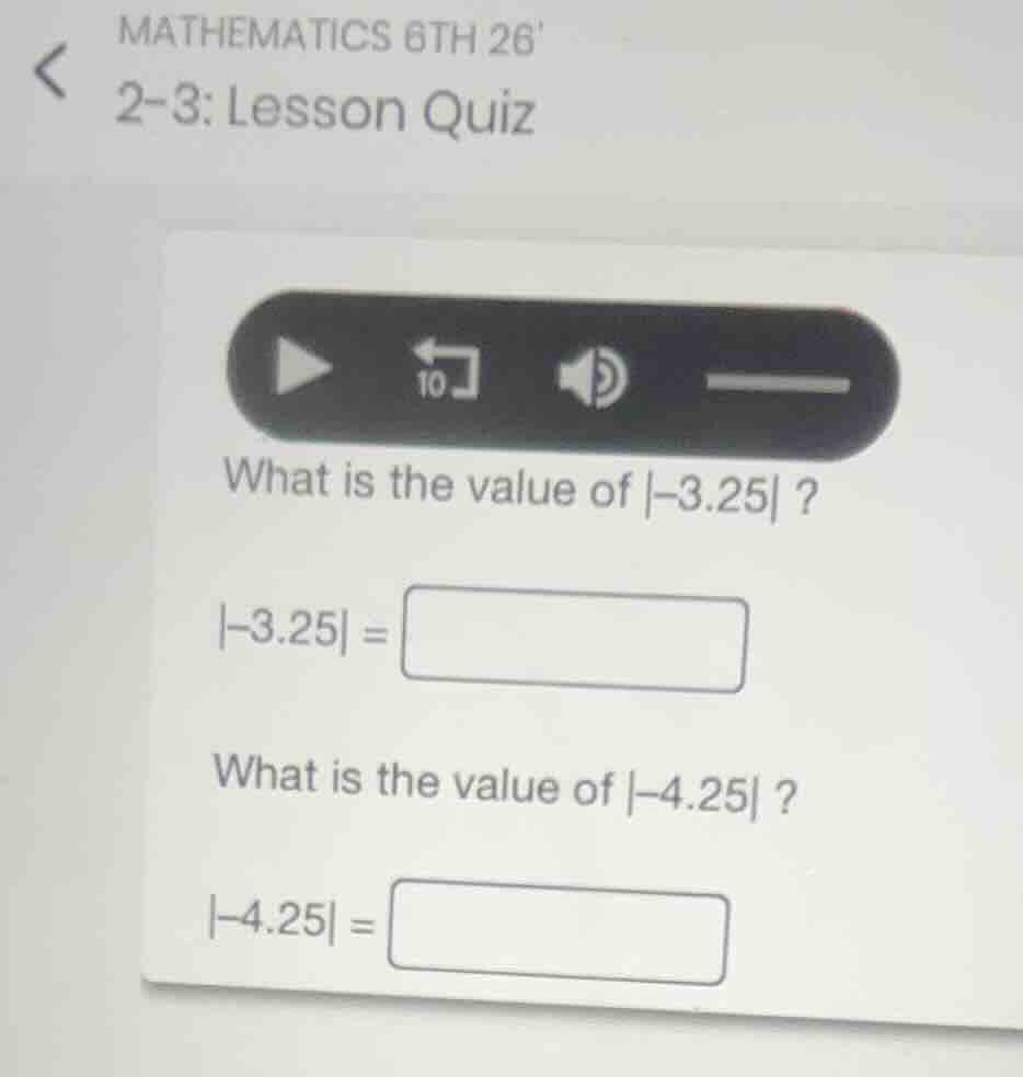 what is the value of \\(|-3.25|\\) ?\\(|-3.25| = \\)\\(\\)what is the v…