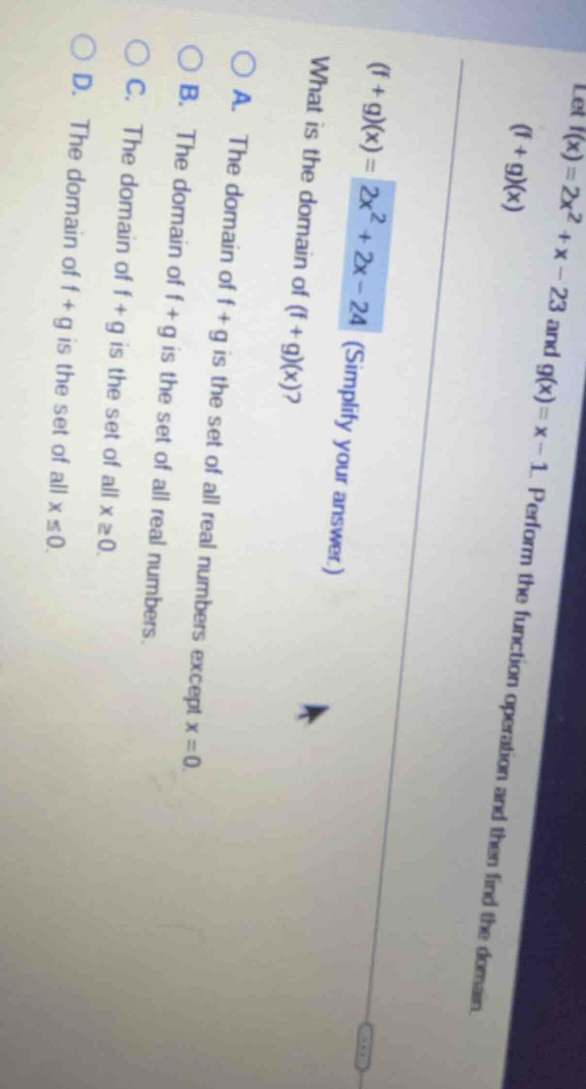 let ( f(x) = 2x^2 + x - 23 ) and ( g(x) = x - 1 ). perform the function…