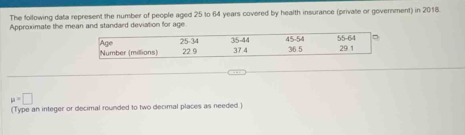 the following data represent the number of people aged 25 to 64 years c…