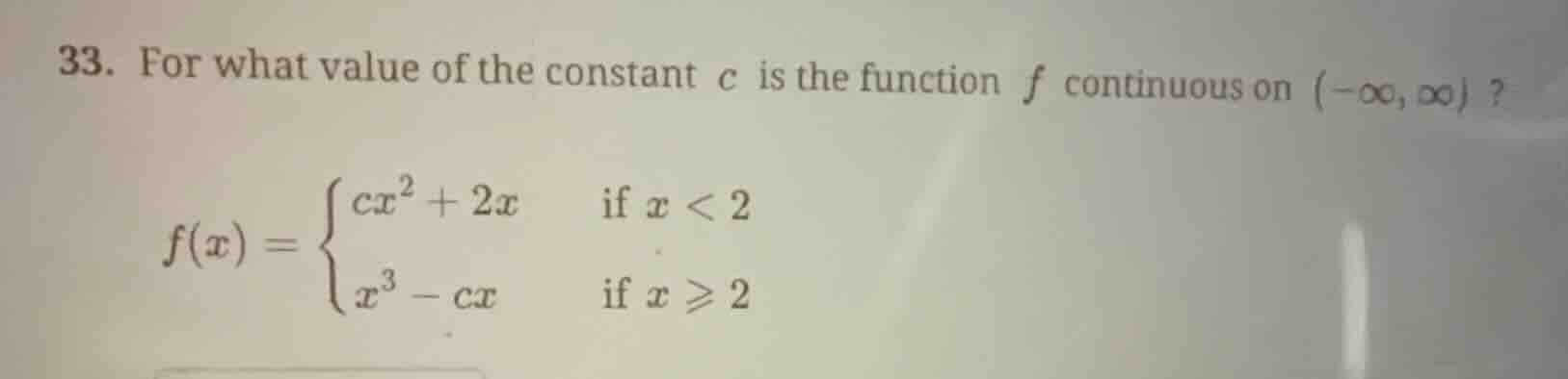 33. for what value of the constant ( c ) is the function ( f ) continuo…