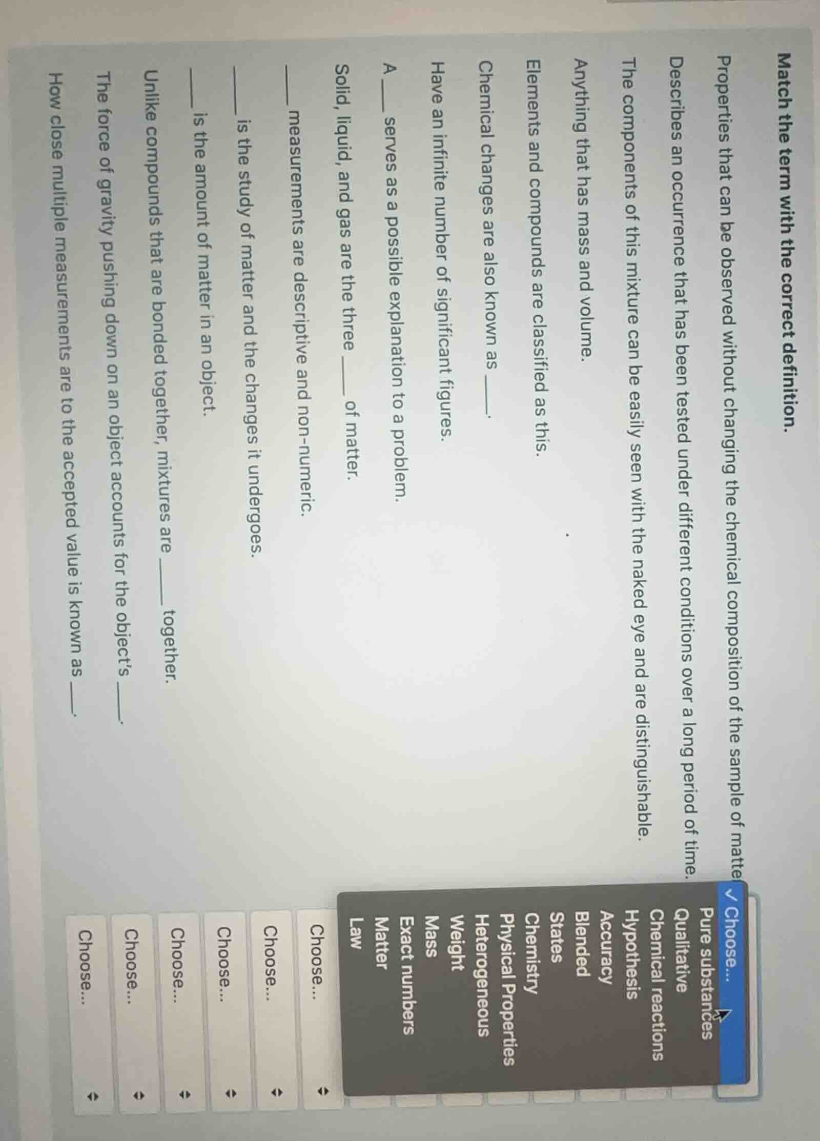 match the term with the correct definition. properties that can be obse…