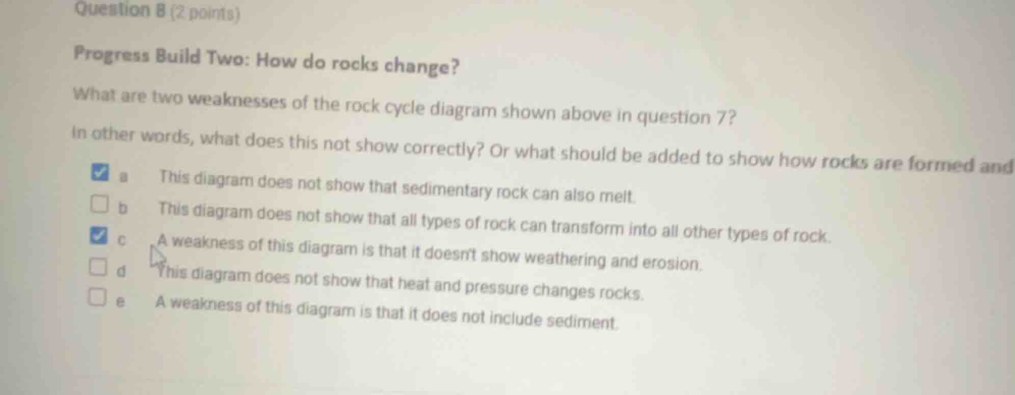 question 8 (2 points) progress build two: how do rocks change? what are…