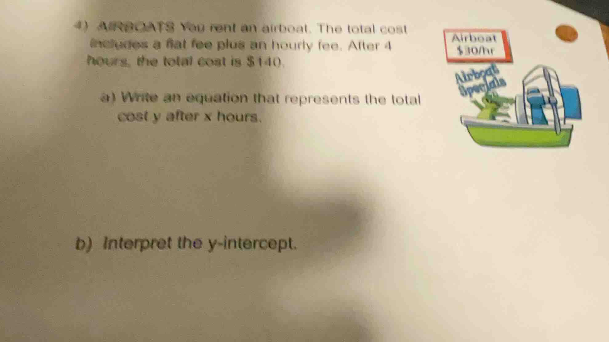 4) airboats you rent an airboat. the total cost includes a flat fee plu…