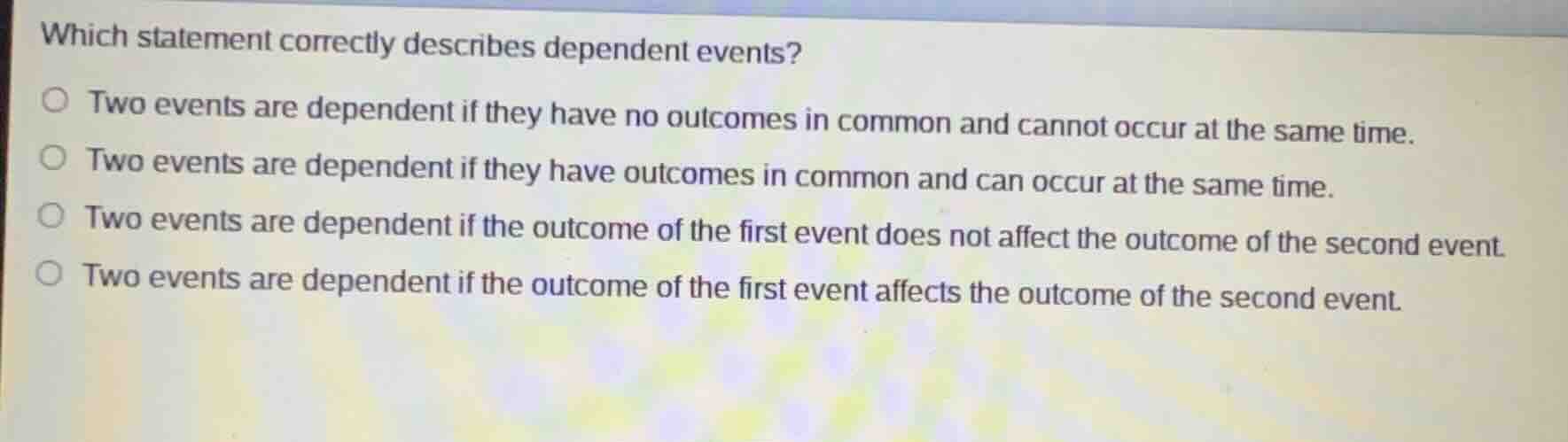 which statement correctly describes dependent events? two events are de…