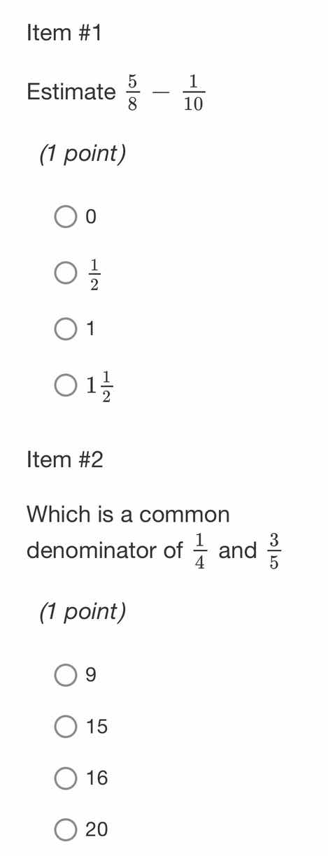 item #1 estimate \\(\\frac{5}{8} - \\frac{1}{10}\\) (1 point) \\(\\bigc…