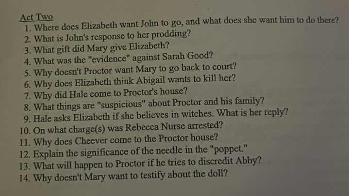 act two 1. where does elizabeth want john to go, and what does she want…