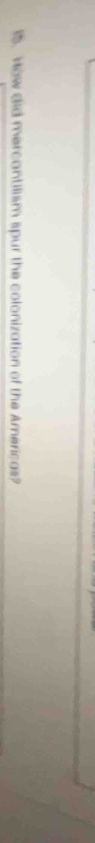 why did mercantilism spur the colonization of the americas?