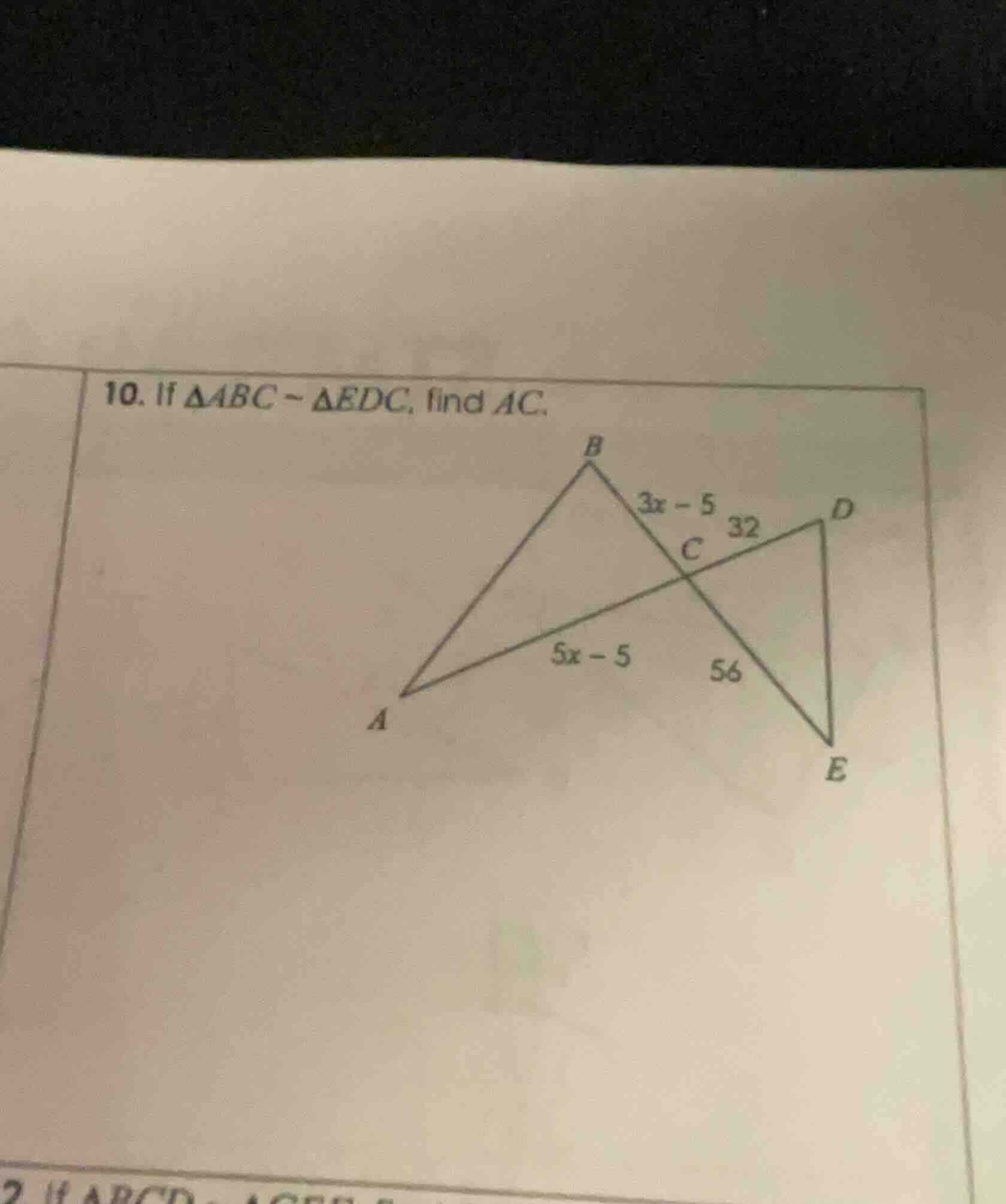 10. if $\\triangle abc \\sim \\triangle edc$, find $ac$.
