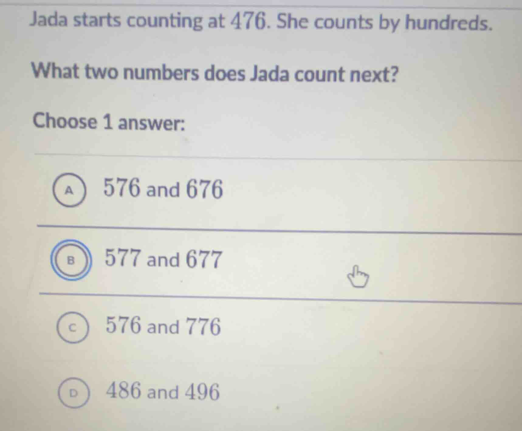 jada starts counting at 476. she counts by hundreds. what two numbers d…