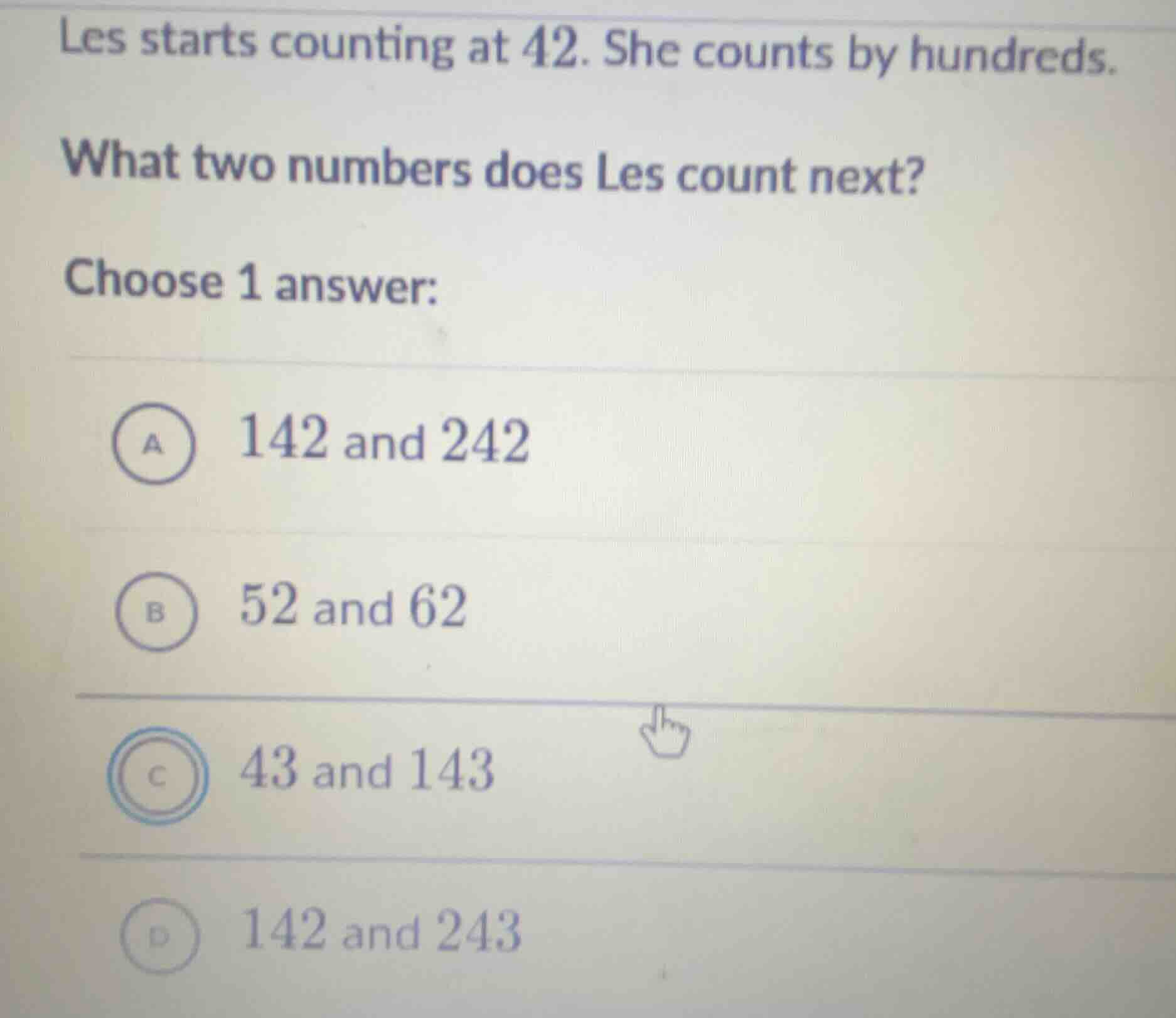 les starts counting at 42. she counts by hundreds. what two numbers doe…