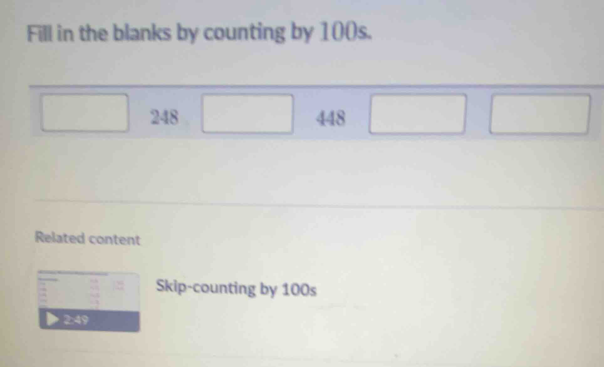 fill in the blanks by counting by 100s. 248 448 related content skip - …