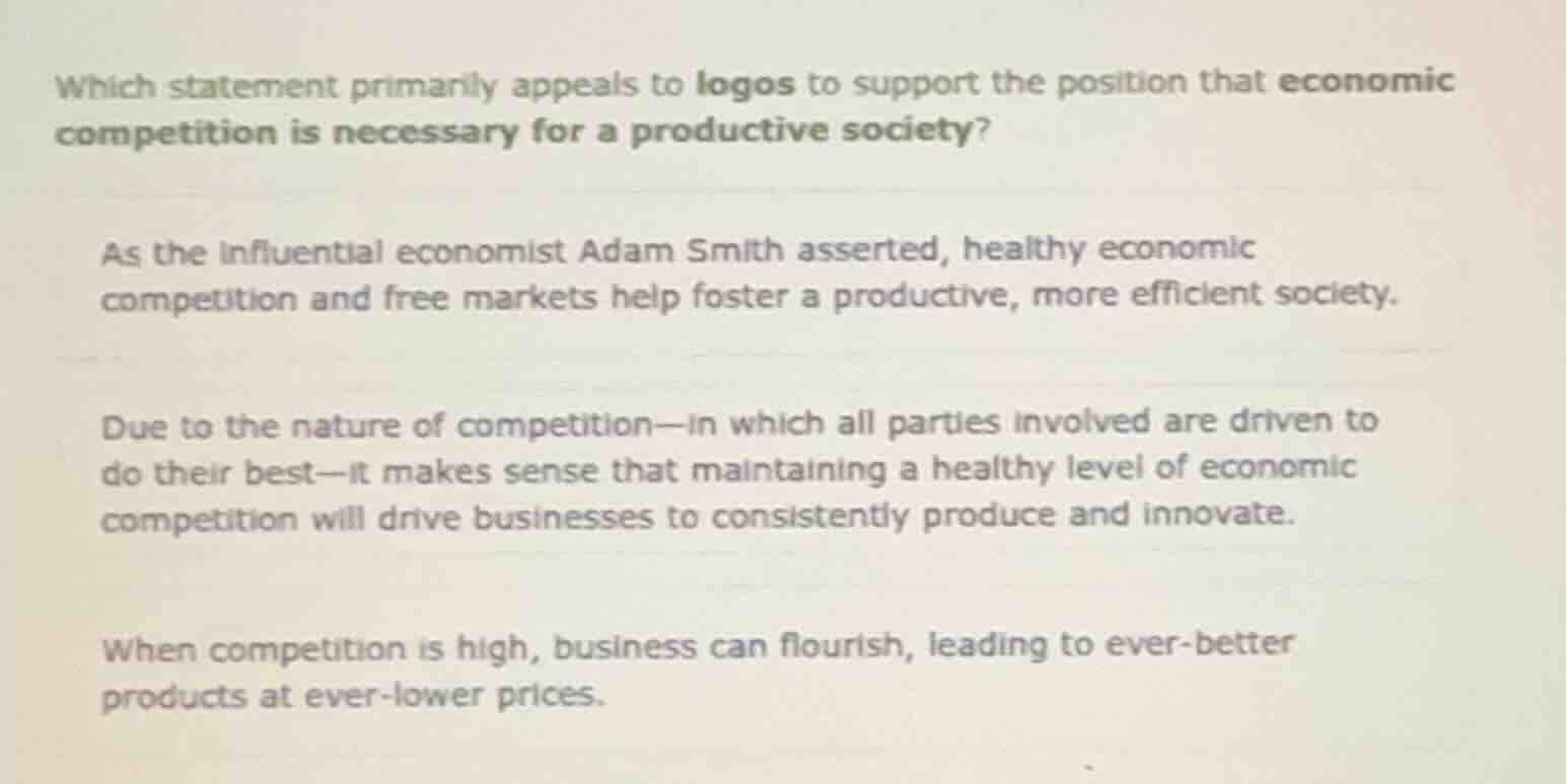 which statement primarily appeals to logos to support the position that…