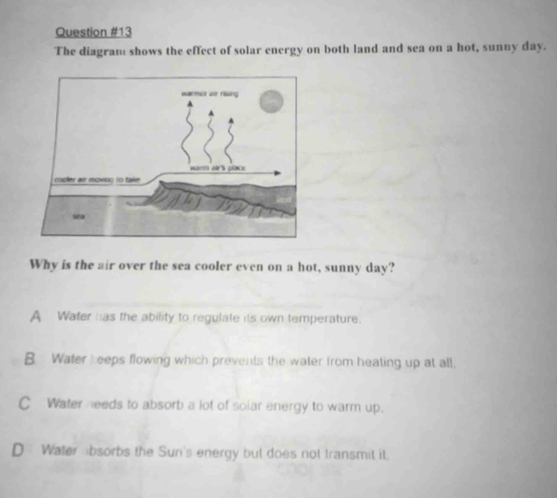 question #13 the diagram shows the effect of solar energy on both land …