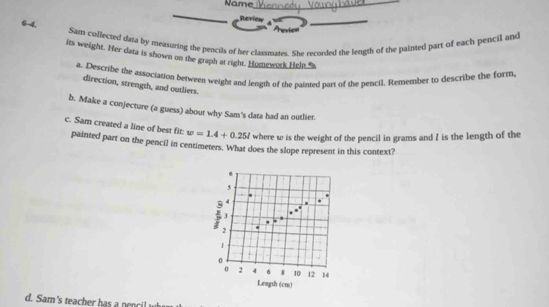 6-4. sam collected data by measuring the pencils of her classmates. she…