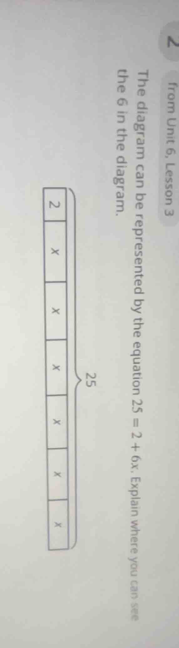 from unit 6, lesson 3 the diagram can be represented by the equation 25…