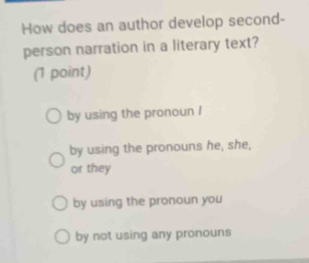 how does an author develop second-person narration in a literary text? …