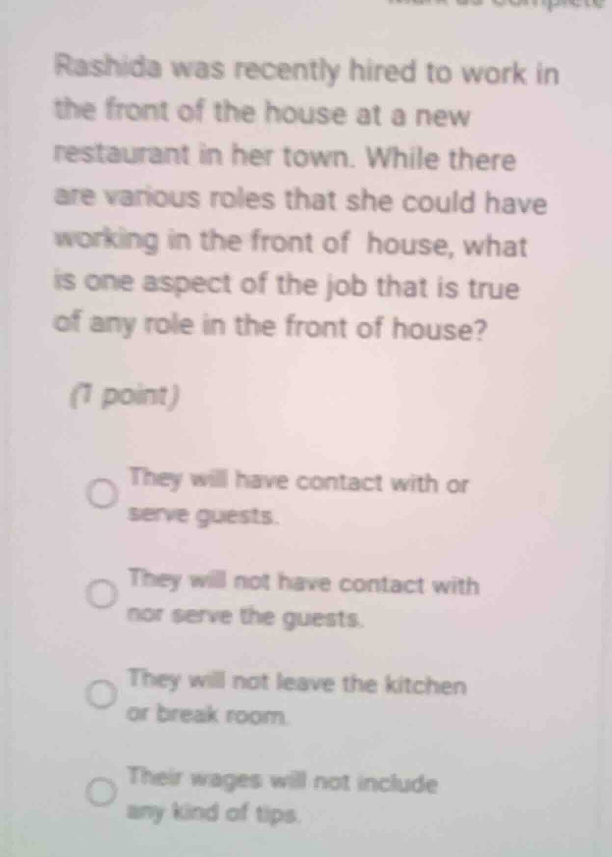 rashida was recently hired to work in the front of the house at a new r…