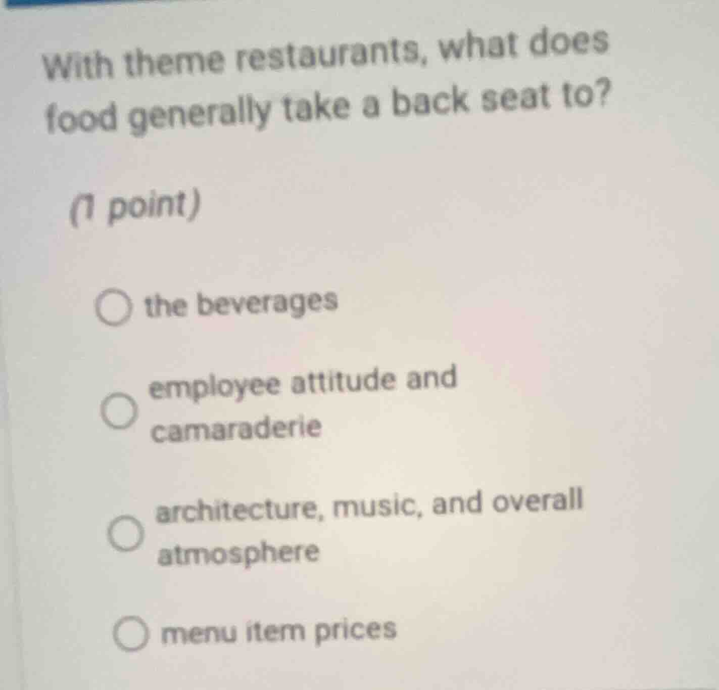 with theme restaurants, what does food generally take a back seat to? (…