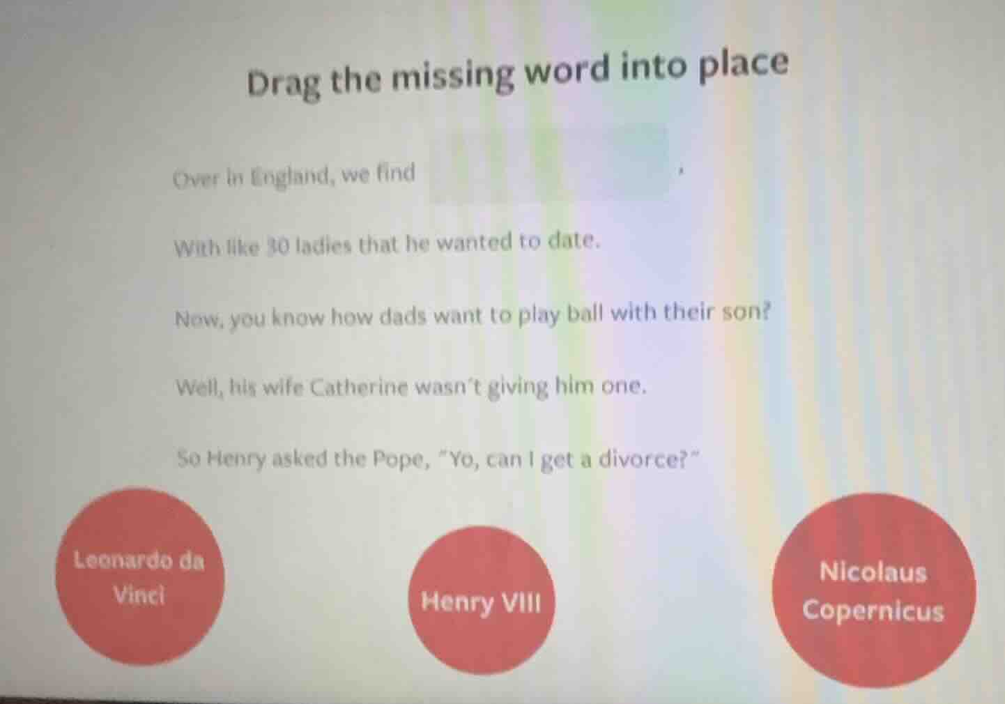 drag the missing word into place over in england, we find with like 30 …