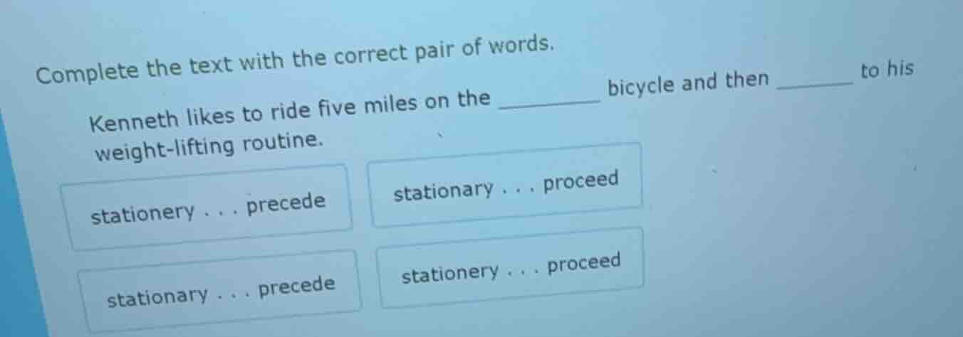 complete the text with the correct pair of words. kenneth likes to ride…
